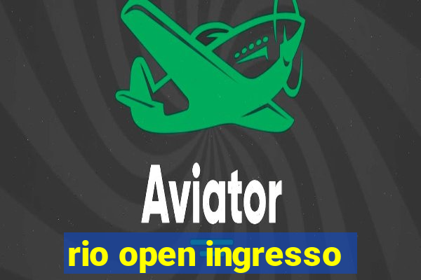 rio open ingresso